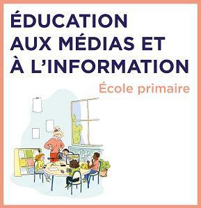 Education aux médias et à l'information ecole primaire
