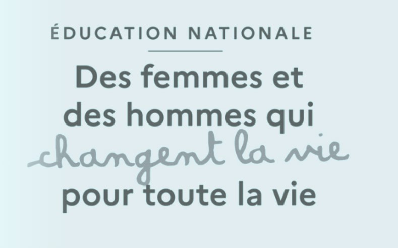 Slogan Education Nationale Des femmes et des hommes qui changent la vie pour toute la vie.