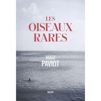 Couverture Les oiseaux rares, Hugo Paviot