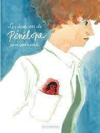 Illustration Nos élèves lisent… Les deux vies de Pénélope, de Judith Vanistendael